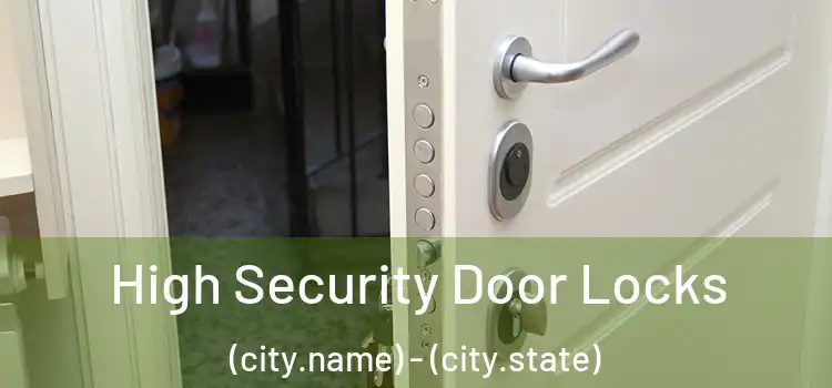  High Security Door Locks (city.name) - (city.state)